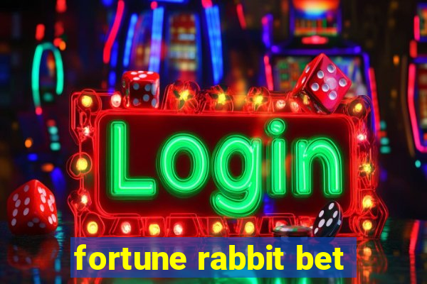 fortune rabbit bet